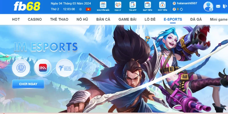 IM Esports FB68 phổ biến là sảnh cược được nhiều game thủ săn đón